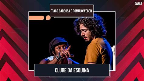 CLUBE DA ESQUINA TIAGO BARBOSA E RÔMULO WEBER EMOCIONAM AO FALAR DE