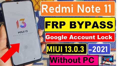 Redmi Note 11 Frp Bypass 2022 MIUI 13 Redmi Note 11 MIUI 13 0 3