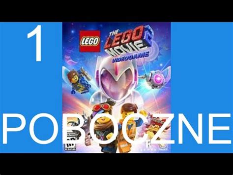 ZAGRAJMY W Lego Przygoda 2 POBOCZNE 1 YouTube