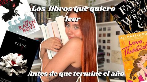 Los libros que quiero leer antes de que termine el año Mi TBR físico