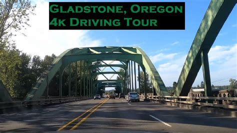 Gladstone Oregon 4k Driving Tour Youtube