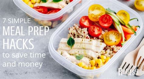 6 Simple Meal Prep Hacks To Save Time And Money Rootsy Network