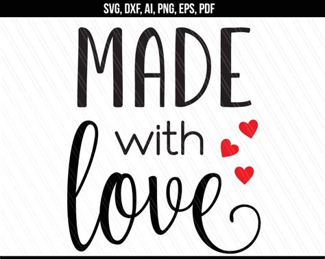 Made With Love Svg File 353 SVG PNG EPS DXF In Zip File