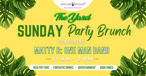 The Yard Sunday Party Brunch Food Thought 2