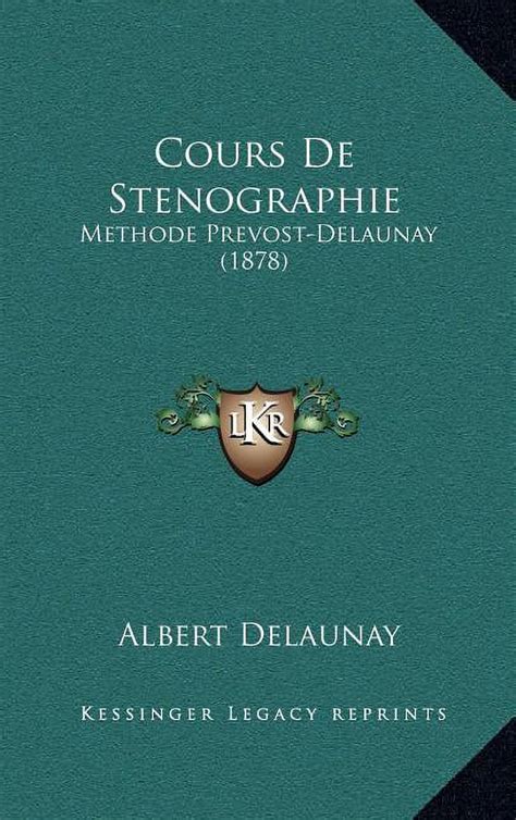 Cours De Stenographie Methode Prevost Delaunay Hardcover