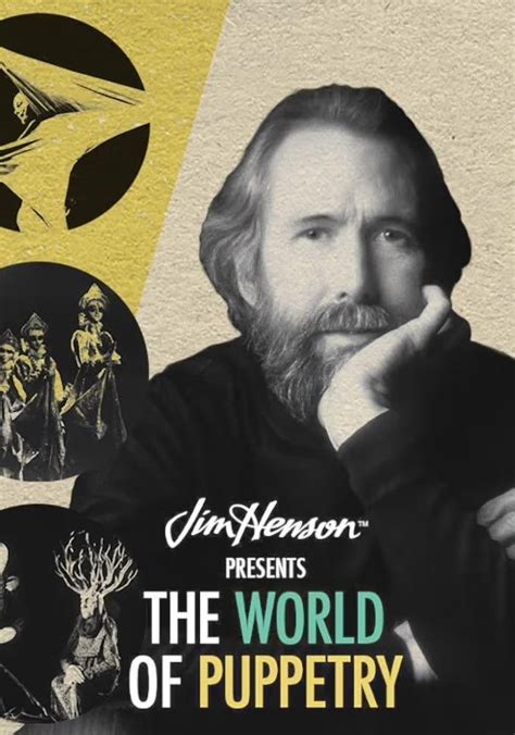 Jim Henson Presents The World Of International Puppeteering