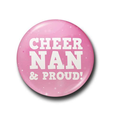 Cheer Nan And Proud I Love Cheer® Pin Badge I Love Cheer®