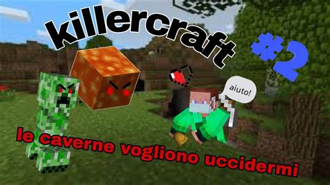 Killercraft Ep Andiamo In Miniera Ma Youtube