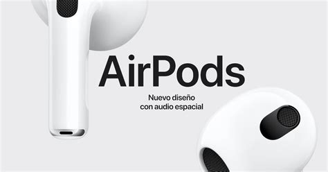 Airpods Generaci N Con Nuevo Dise O Caracter Sticas Y Novedades