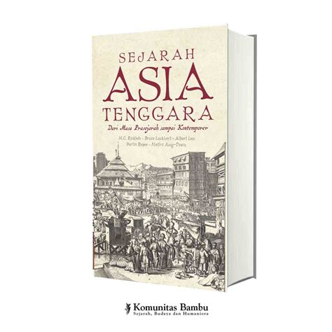 Jual Sejarah Asia Tenggara Dari Masa Prasejarah Sampai Kontemporer