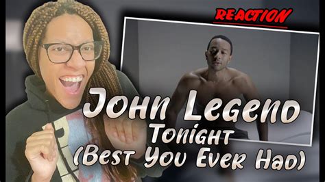 John Legend Feat Ludacris Tonight Best You Ever Had Music Video Reaction Youtube