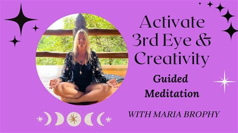 Activate Your Third Eye And Creativity Centers Guided Meditation For