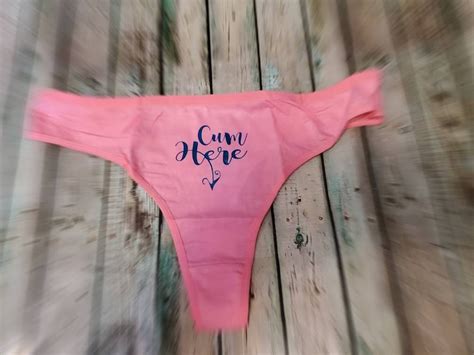 Naughty Valentines Thongs Naughty Thongs Cum Here Thong Etsy