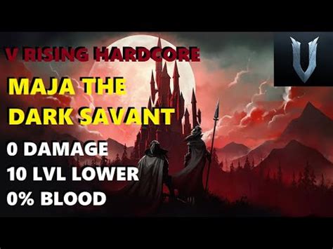 V Rising Maja The Dark Savant No Damage 10 Levels Lower 0 Blood