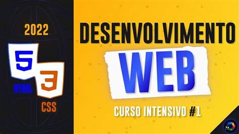 Curso Intensivo De Desenvolvimento Web Usando Html E Css Ep