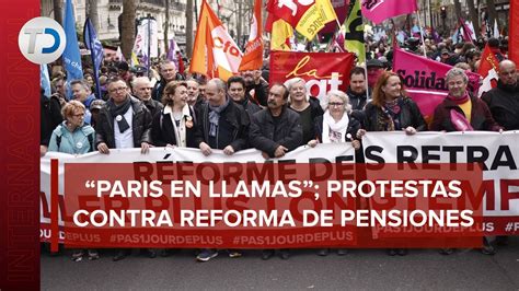 Realizan Multitudinaria Protesta En Francia Contra Reforma De Las