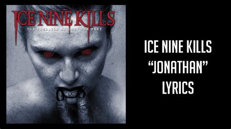 Ice Nine Kills Jonathan Lyrics Youtube