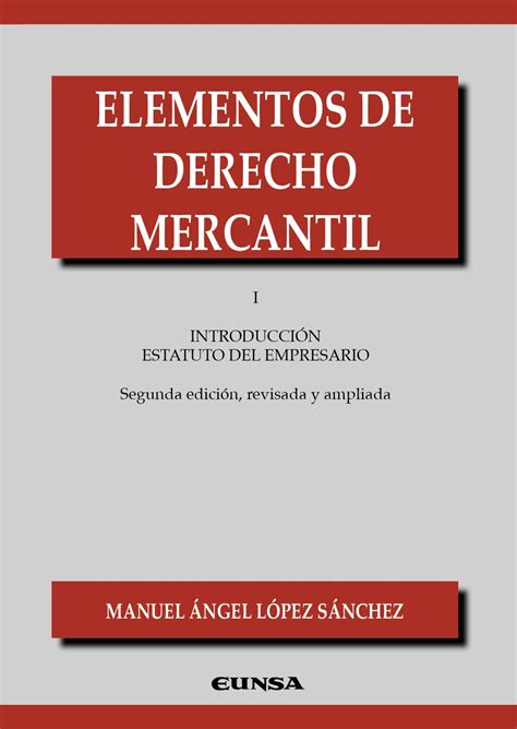 Elementos De Derecho Mercantil I Introducci N Al Estatuto Del