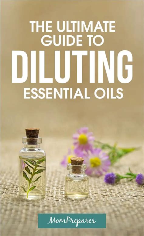 How To Dilute Essential Oils Safely The Complete A Z Guide Mom Prepares