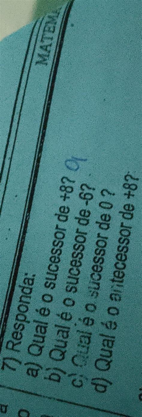 7 Responda a Qual é o sucessor de 8 0 b Qual é o sucessor de 6