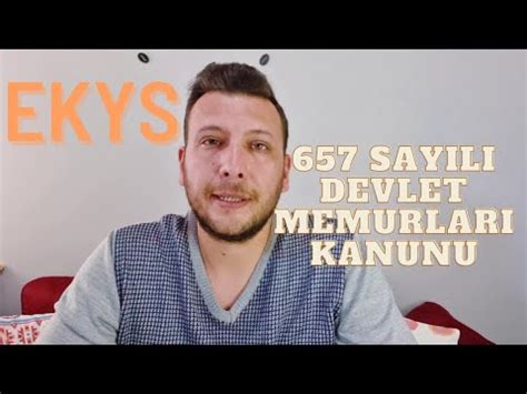 EKYS 657 Sayılı Devlet Memurları Kanunu YouTube