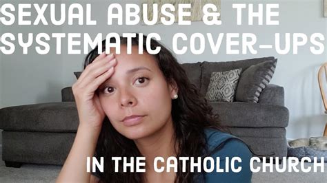 Sexual Abuse And The Systematic Cover Ups In The Catholic Church Youtube