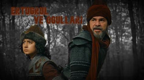 Ertuğrul Ve Oğulları Ertugrul X Sons Edit Youtube