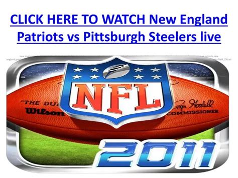 Ppt Watch New England Patriots Vs Pittsburgh Steelers Live Nfl S