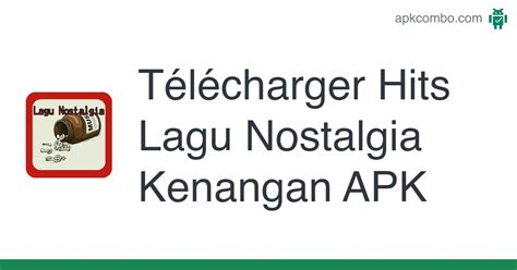 Hits Lagu Nostalgia Kenangan Apk Android App T L Charger Gratuitement