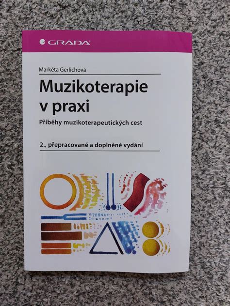 Muzikoterapie V Praxi Grada Mark Ta Gerlichov Aukro