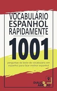 Vocabulário Espanhol Rapidamente 1001 perguntas de teste de