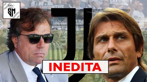 Juve Follia Telefonata Conte Giuntoli Le Richieste Youtube