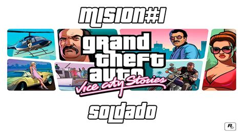 GTA Vice City Stories PC EDITION Mision 1 Soldado Guia En