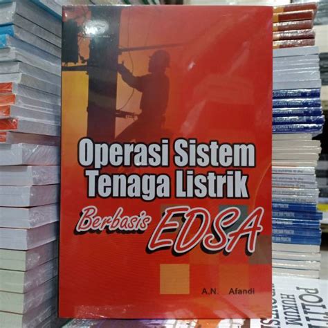 Jual Buku Original Operasi Sistem Tenaga Listrik Berbasis Edsa