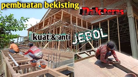 Cara Membuat Bekisting Dak Teras Youtube