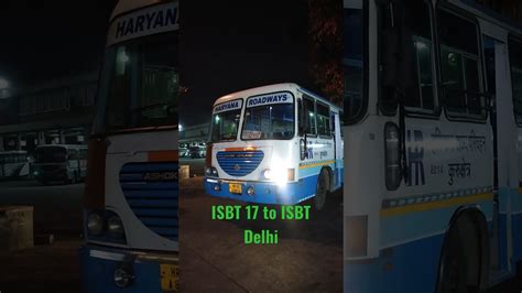 ISBT 17 To ISBT Delhi Haryana Roadways Morning Route 6 35am From