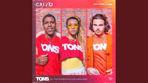 Tons 1 Meu Sobrenome O Que Você Quiser feat CRIVO YouTube Music