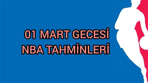 01 MART GECESİ NBA İDDAA TAHMİNLERİ BANKO KUPONLAR YouTube