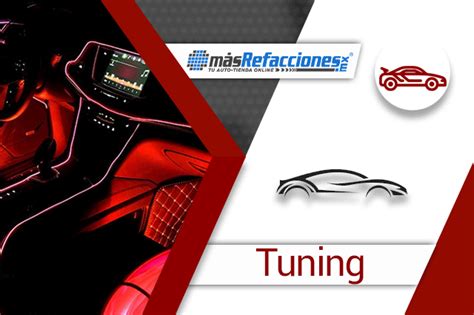 Partes Y Refacciones Para Tunear Un Auto Blog Masrefacciones Mx