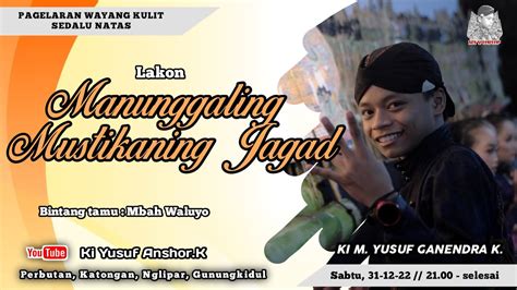 Live Wayang Kulit Masda Yusuf Manunggaling Mustikaning Jagad