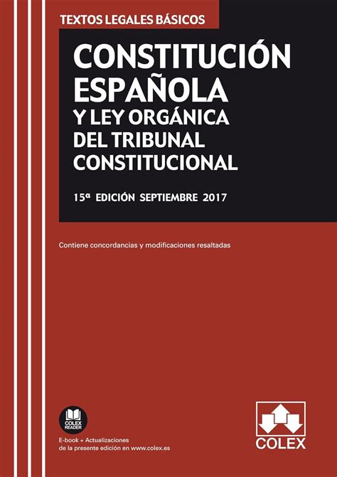 ConstituciÓn EspaÑola Y Ley OrgÁnica Del Tribunal Constitucional Texto Legal Básico