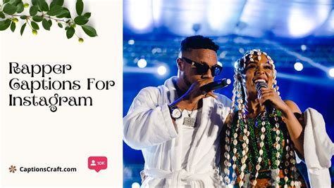 Rapper Captions For Instagram The Ultimate Guide To Engaging And