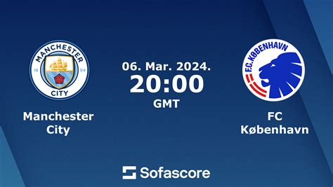 Manchester City Vs Fc K Benhavn Live Score H H And Lineups Sofascore