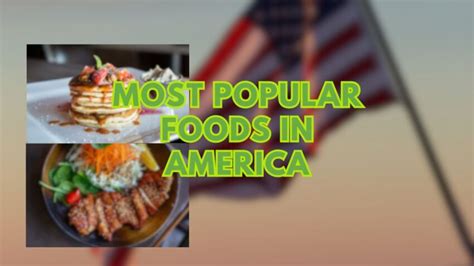 Most Popular Foods In America