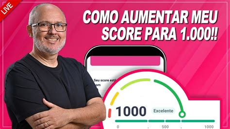 COMO AUMENTAR MEU SCORE NA SERASA PARA 1 000 RÁPIDO YouTube