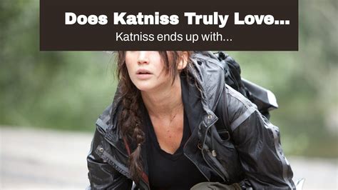 Does Katniss Truly Love Peeta By The End Of The Hunger Games