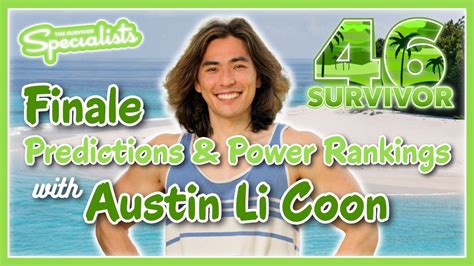 Survivor 46 FINALE Predictions And Power Rankings W Austin Li Coon