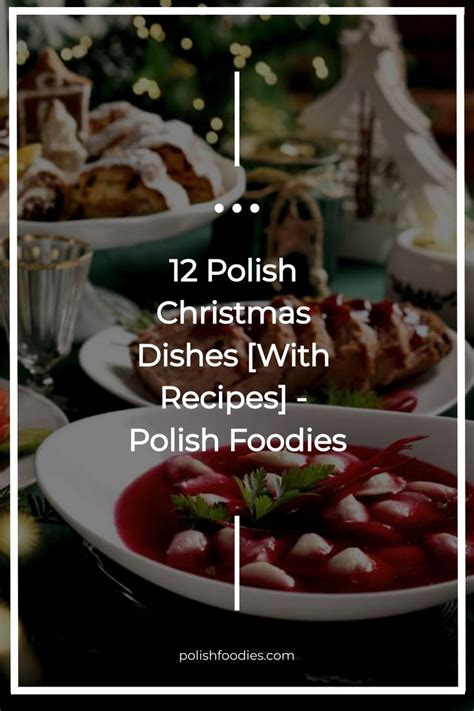 12 Polish Christmas Dishes With Recipes