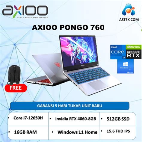 Jual AXIOO Pongo 760 I7 12650H RTX4060 8GB 16GB 512GB W11 15 6FHD 144Hz