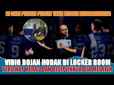 VIDIO BOJAN HODAK MARAH SAAT DI LOCKER ROOM TEGAS DAN PUNYA KARAKTER